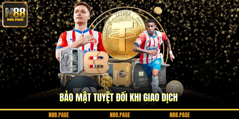 Bảo mật tuyệt đối khi giao dịch