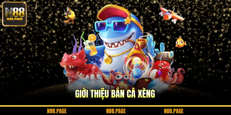 Giới thiệu bắn cá xèng