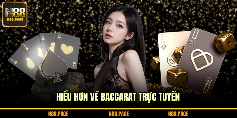Hiểu hơn về baccarat trực tuyến