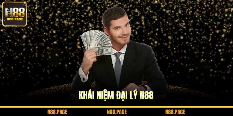 Khái niệm đại lý N88