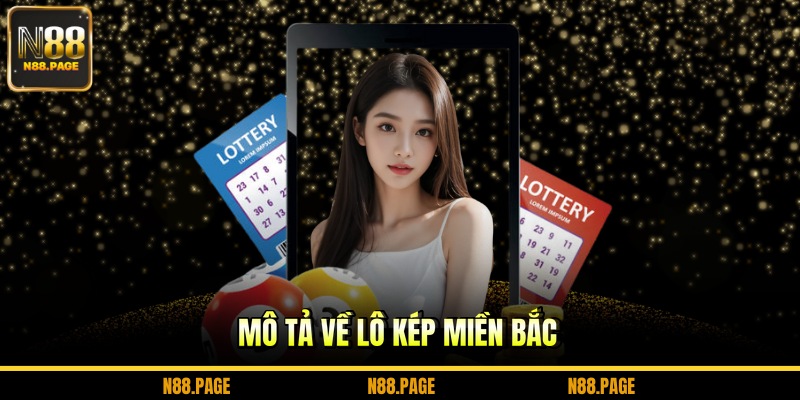 Mô tả về lô kép miền bắc