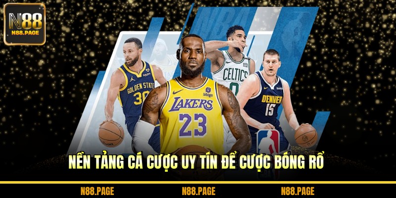 Nền tảng cá cược uy tín để cược bóng rổ