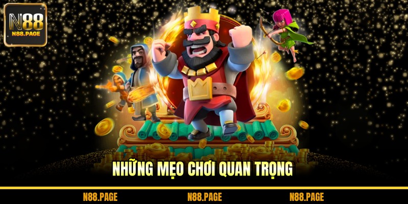 Những mẹo chơi quan trọng