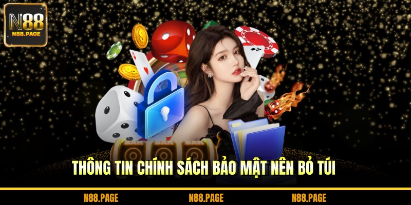 Thông tin chính sách bảo mật nên bỏ túi