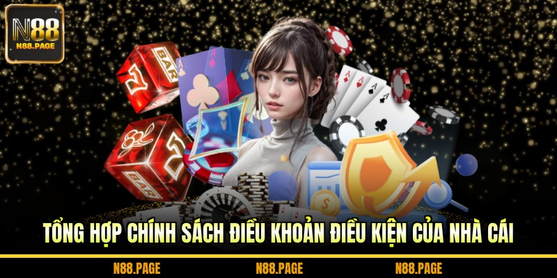 Tổng hợp chính sách điều khoản điều kiện của nhà cái